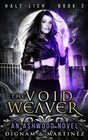 The Void Weaver An Ashwood Urban Fantasy Novel