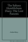 The Sahara Humblebum Diary The Lost Parents