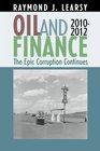 Oil and Finance The Epic Corruption Continues 20102012