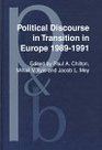 Political Discourse in Transition in Europe 19891991