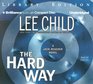 The Hard Way (Jack Reacher, Bk 10) (Audio CD) (Unabridged)