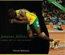 Jamaican Athletics A Model for 2012 Olympics and the World