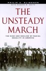 The Unsteady March  The Rise and Decline of Racial Equality in America