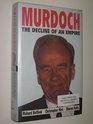 Murdoch The Decline of an Empire