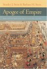 Apogee of Empire  Spain and New Spain in the Age of Charles III 17591789