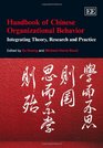 Handbook of Chinese Organizational Behavior Integrating Theory Research and Practice