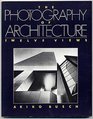 The Photography of Architecture Twelve Views
