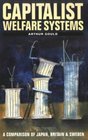 Capitalist Welfare Systems A Comparison of Japan Britain and Sweden