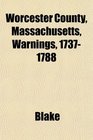 Worcester County Massachusetts Warnings 17371788