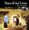 Days of our Lives 45 Years A Celebration in Photos