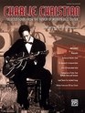 Charlie Christian Selected Solos from the Father of Modern Jazz Guitar