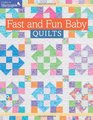 Fast and Fun Baby Quilts (Make It Martingale)