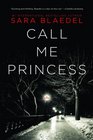 Call Me Princess (aka Blue Blood, aka The Silent Women) (Louise Rick: Homicide, Bk 2)