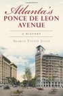 Atlanta's Ponce de Leon Avenue A History