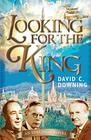 Looking For the King An Inklings Novel