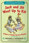 Jack and Jill Went Up to Kill A Book of Zombie Nursery Rhymes