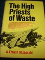 The high priests of waste