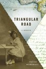 Triangular Road A Memoir