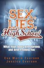 Sex Lies And High School What Your Teens Are Learning And Aren't Telling You