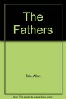 The Fathers And Other Fiction