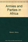 Armies and Parties in Africa