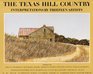 The Texas Hill Country Interpretations by Thirteen Artists