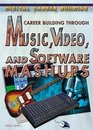 Career Building Through Music Video and Software Mashups