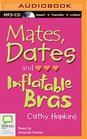 Mates Dates and Inflatable Bras