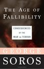 The Age of Fallibility Consequences of the War on Terror