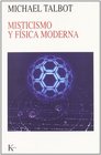 Misticismo y Fisica Moderna  3b0 Edicion