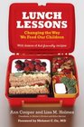 Lunch Lessons Changing the Way We Feed Our Children