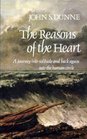 REASONS OF THE HEART A JOURNEY INTO SOLITUDE AND BACK AGAIN INTO THE HUMAN CIRCLE