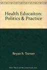 Health Educaiton Politics  Practice