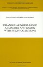 Triangular NormBased Measures and Games with Fuzzy Coalitions