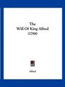 The Will Of King Alfred