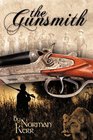 The Gunsmith A Novel