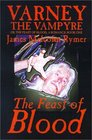 Varney the Vampyre Volume I The Feast of Blood