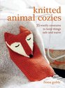 Knitted Animal Cozies 35 woolly creatures to keep things safe and warm