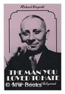 The Man You Loved To Hate Erich Von Stroheim and Hollywood