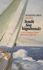 South Sea Vagabonds A New Zealand Classic Adventure of the Sea the Mariner's Library