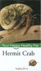 Hermit Crab Your Happy Healthy Pet