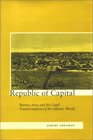 Republic of Capital Buenos Aires and the Legal Transformation of the Atlantic World