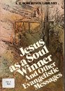 Jesus As a Soul Winner
