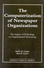 The Computerization of Newspaper Organizations