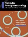 Molecular Basis of Neuropharmacology A Foundation for Clinical Neuroscience