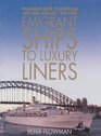 Emigrant Ships to Luxury Liners Passenger Ships to Australia 194590