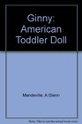Ginny An American Toddler Doll