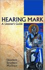 Hearing Mark A Listener's Guide