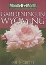 MonthByMonth Gardening in Wyoming