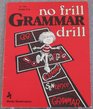 Nor Frill Grammar Drill A Reproducible Workbook for Home or School Grade Five